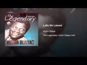 Victor Olaiya - Lafia We Lawani